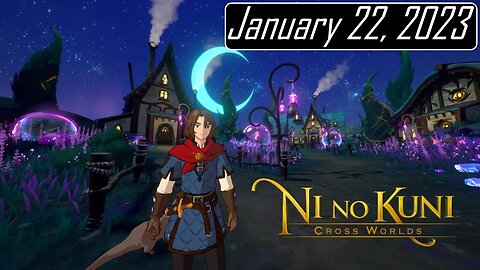 Continuing through the Witch's Woods | Ni No Kuni: Cross Worlds | January 22, 2023