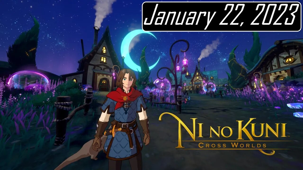 Continuing through the Witch's Woods | Ni No Kuni: Cross Worlds | January 22, 2023