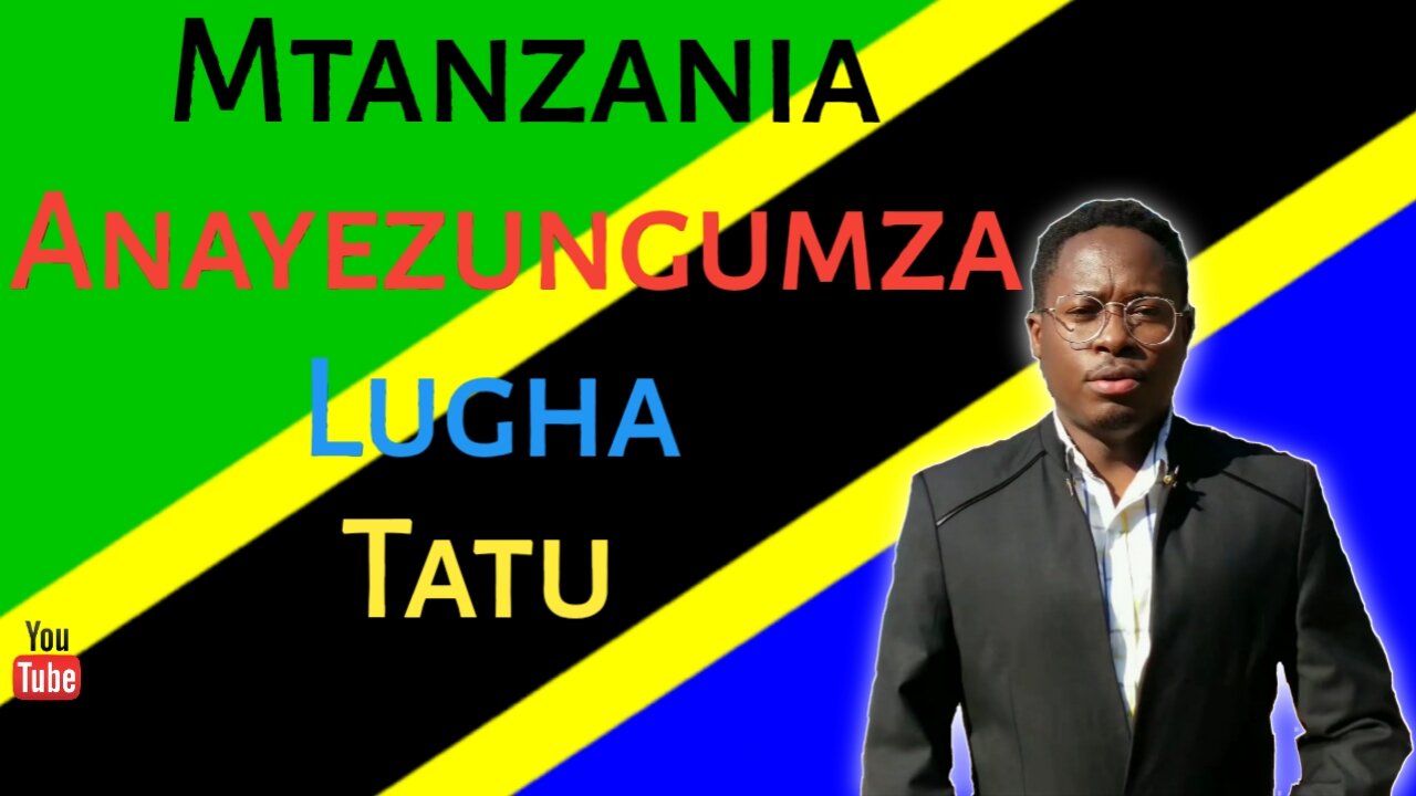 Mtanzania Anayezungumza Lugha Tatu | Tanzanian Who Speaks Three Languages