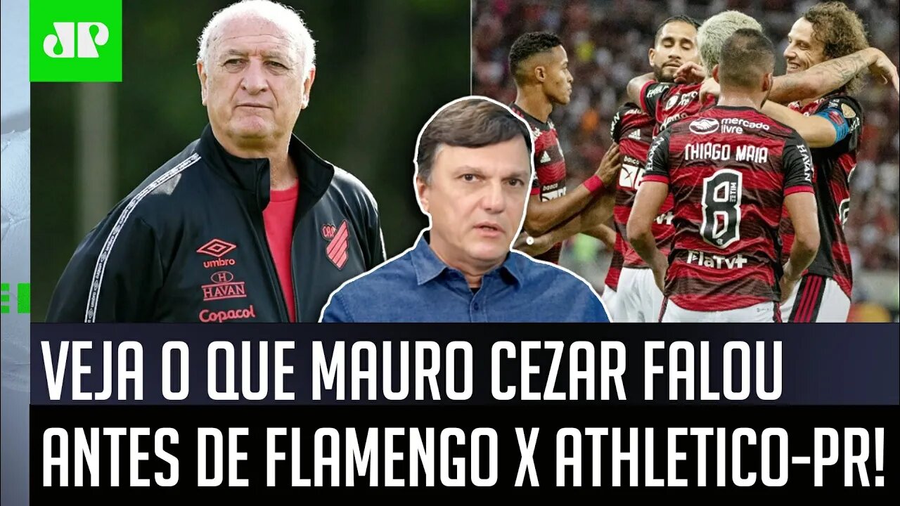 "FIQUEM ESPERTOS! Nesse Flamengo x Athletico-PR, LIGUEM O ALERTA para..." Mauro Cezar FALA A REAL!