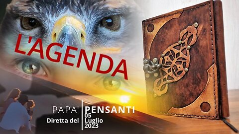 52 - L'agenda (diretta del 5 luglio 23)