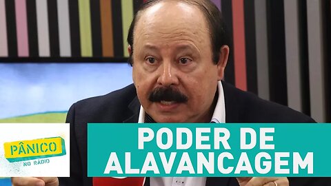 Levy Fidelix explica o poder de alavancagem | Pânico