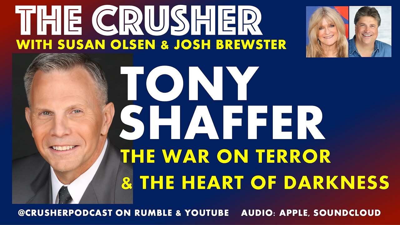 The Crusher - Ep. 49 - Guest Tony Shaffer - The War on Terror and the Heart of Darkness