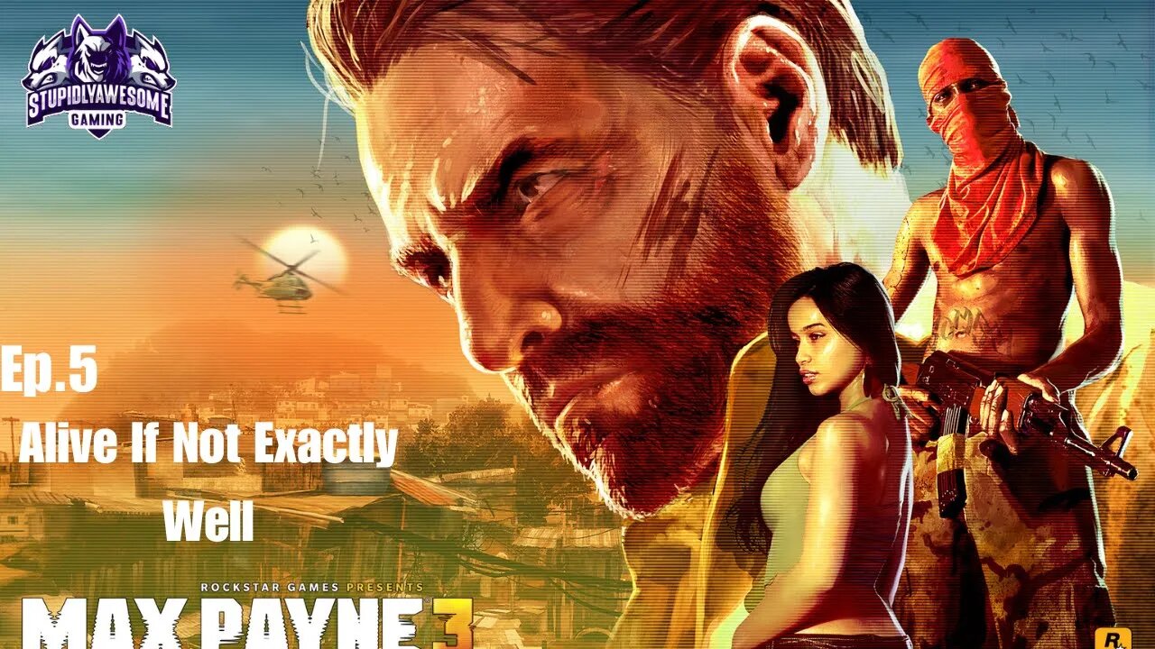 Max Payne 3 Ep.5 Alive If Not Exactly Well