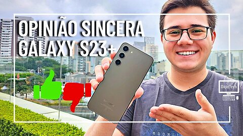 GALAXY S23+ É BOM? | Opinião Sincera Em 5 Minutos! 📲💸