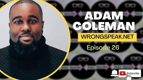 Adam B. Coleman | Broken Families and Societal Violence | Episode 26