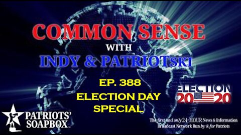 Ep. 388 Election Day Special - The Common Sense Show