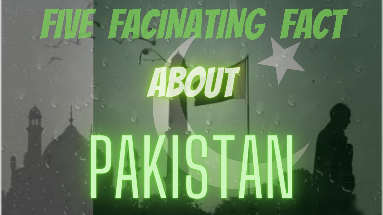 Facinating Facts About PAKISTAN!