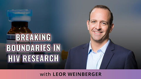 🕵️♀️HIV Research: Leor Weinberger on Viral Latency & Revolutionary Therapies 🧬