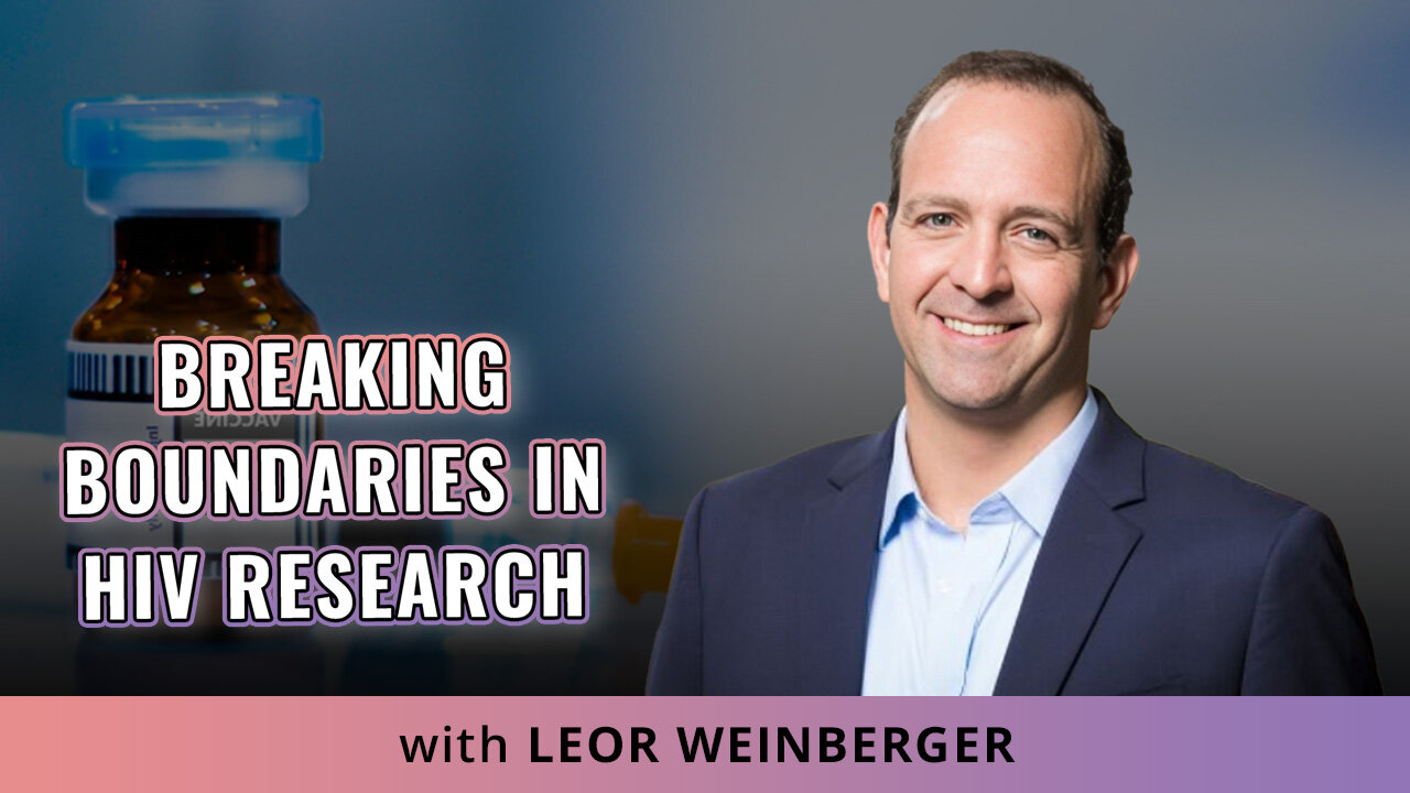 🕵️♀️HIV Research: Leor Weinberger on Viral Latency & Revolutionary Therapies 🧬