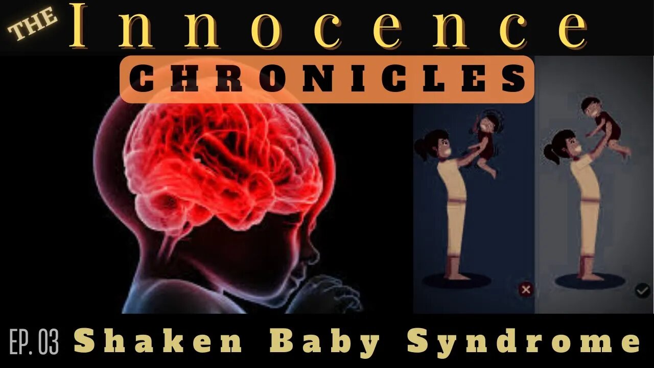 The Innocence Chronicles | Ep. 03 - Shaken Baby Syndrome and the Conviction of Kim Hoover-Moore