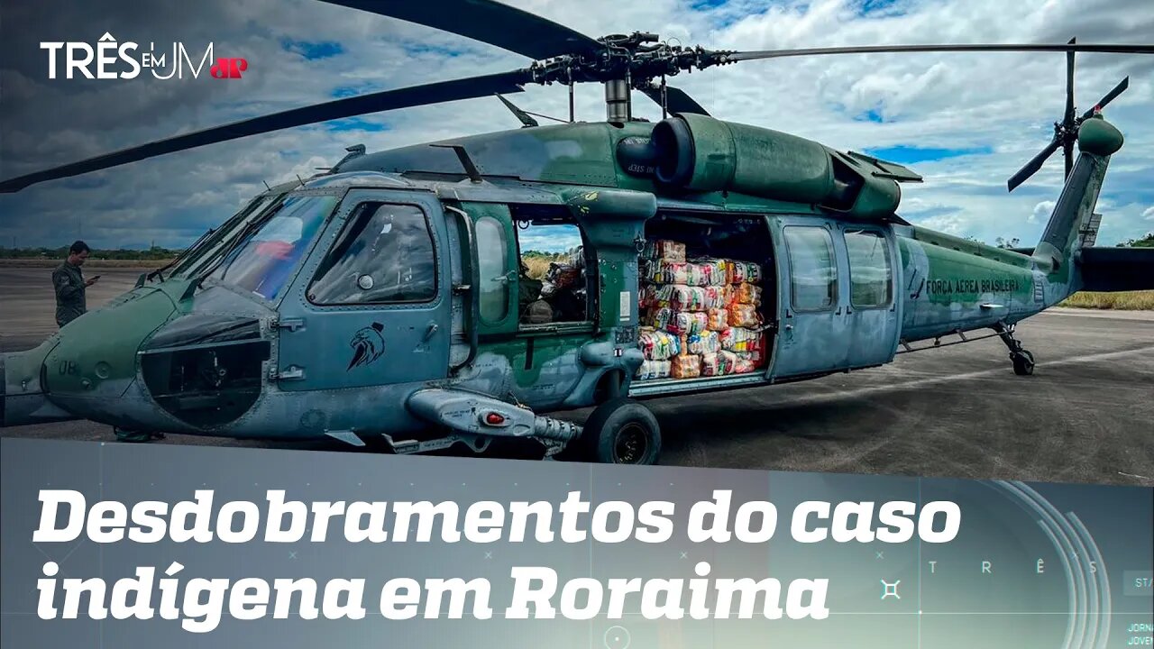 FAB distribui cestas básicas e monta hospitais de campanha para atender yanomamis; assista análise