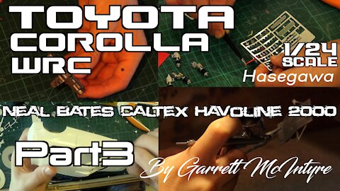 Hasegawa - 2000 Toyota Corolla WRC 1/24 (Bates/Caltex) Part3