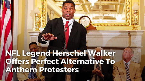 NFL Legend Herschel Walker Offers Perfect Alternative To Anthem Protesters