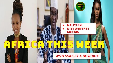 MALI'S PRIME MINISTER RESIGANTION | CHIDIMMA ADETSHINA , MISS UNIVERSE FIRST RUNNER-UP