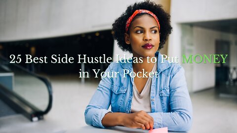 25 Best Side Hustle Ideas to Put Money in Your Pocket