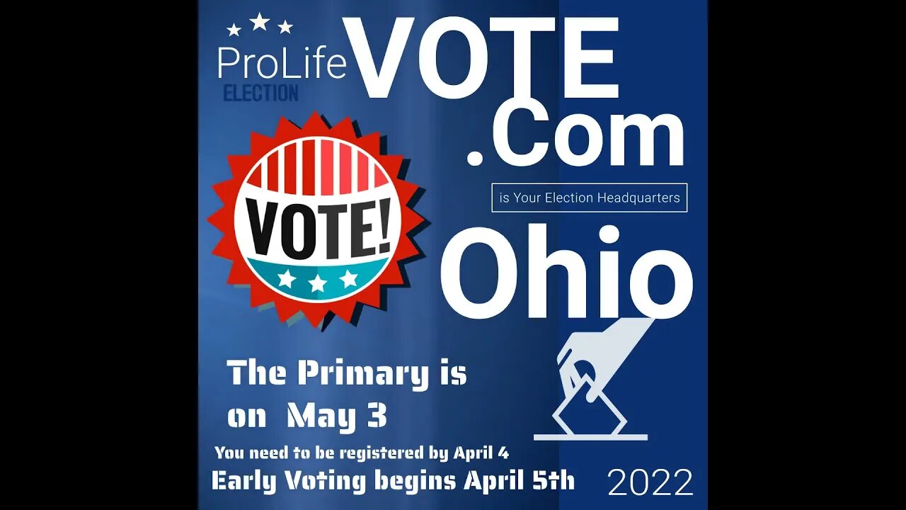 Ohio Primary is May 3. Early voting begins April 5