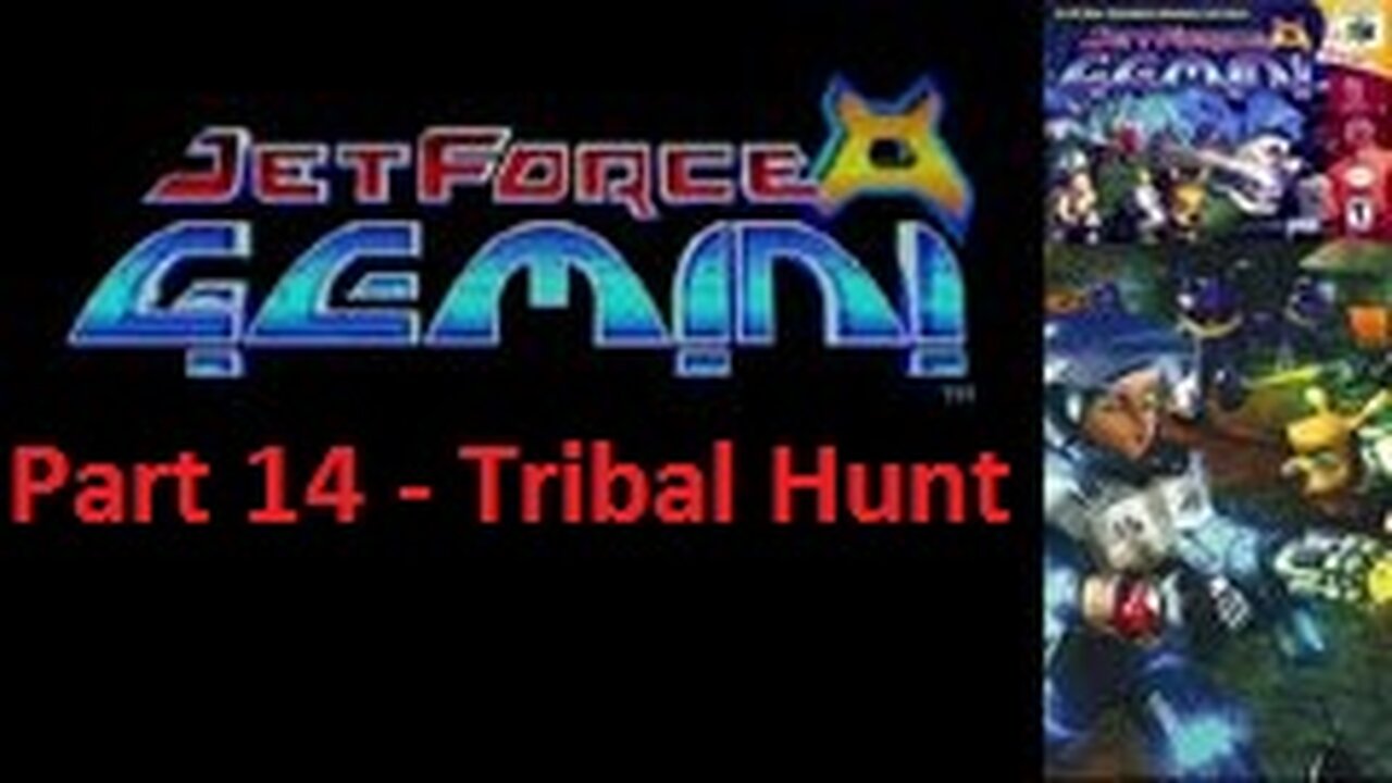 Jet Force Gemini Part 14 - Tribals hunt