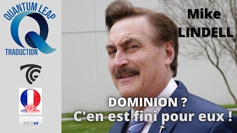 POUR MIKE LINDELL C'EN EST FINI DU SYSTÈME DE MACHINE DE VOTE DOMINION ET DE SES RESPONSABLES