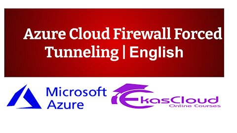 #Azure Cloud Firewall Forced Tunneling _ Ekascloud _ English