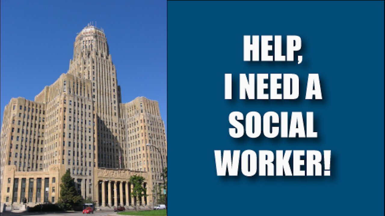 I Need A Social Worker!