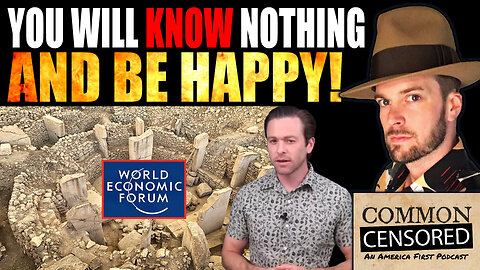 YOU WILL KNOW NOTHING AND BE HAPPY! W.E.F. Cover-Up At Gobekli Tepi!