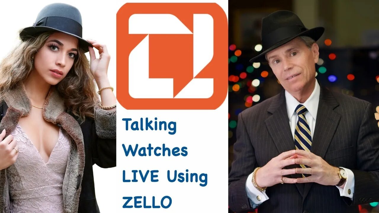 Talking Watches LIVE Using ZELLO App