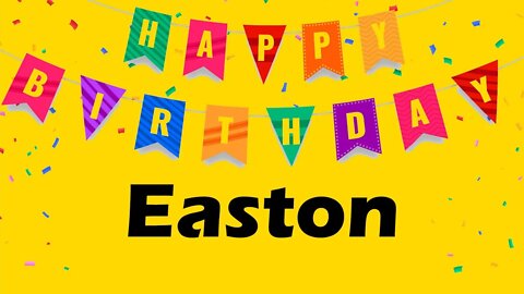 Happy Birthday to Easton - Birthday Wish From Birthday Bash