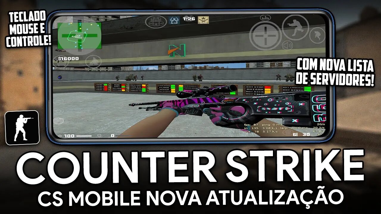 CS MOBILE PARA ANDROID! | NOVOS SERVIDORES, MELHOR SUPORTE A CONTROLES | Counter Strike Mobile