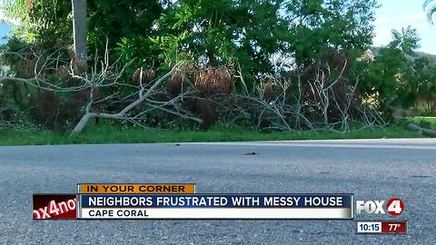 Cape Coral neighbors frustrated with messy house