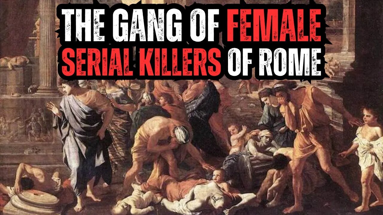 The Female Gang of Serial Killers of Ancient Rome