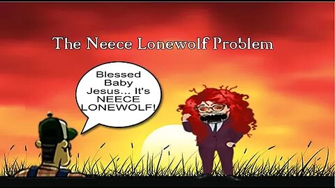 The Neece Lonewolf Problem