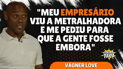 VÁGNER LOVE REVELA TENSÃO AO NEGOCIAR COM DIRIGENTE ARMADO