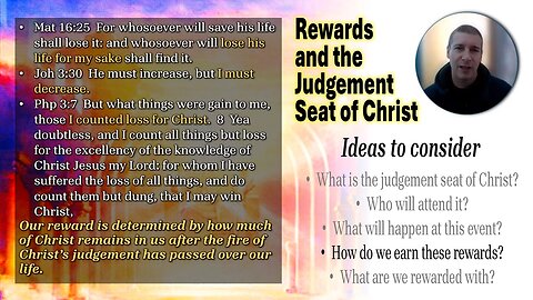 Rewards and the Judgement Seat of Christ (Part 4.1 - How do we prepare ourselves for this judgement)