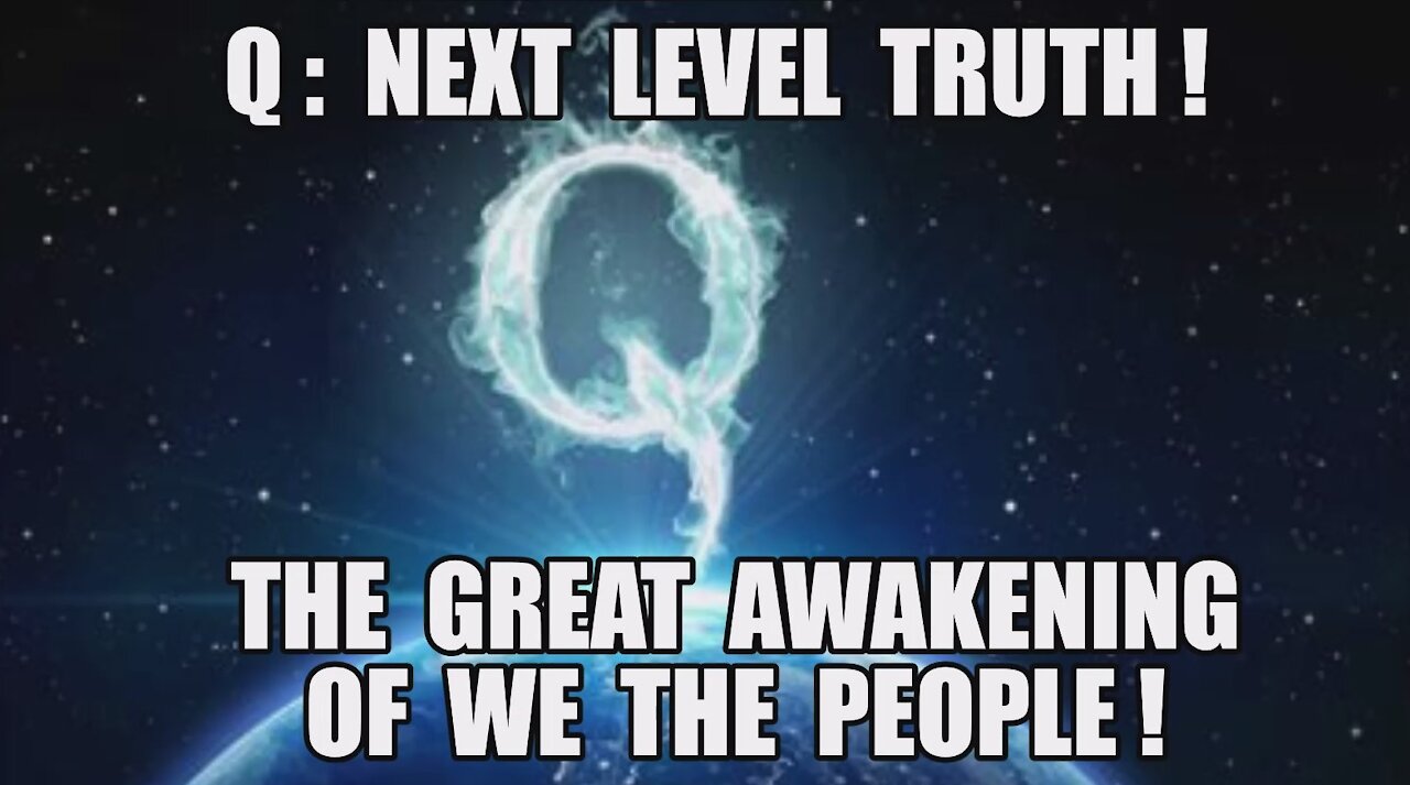 Q: Next Level Truth! The Great Awakening of We The People! The [WW] Military Intelligence Sting!