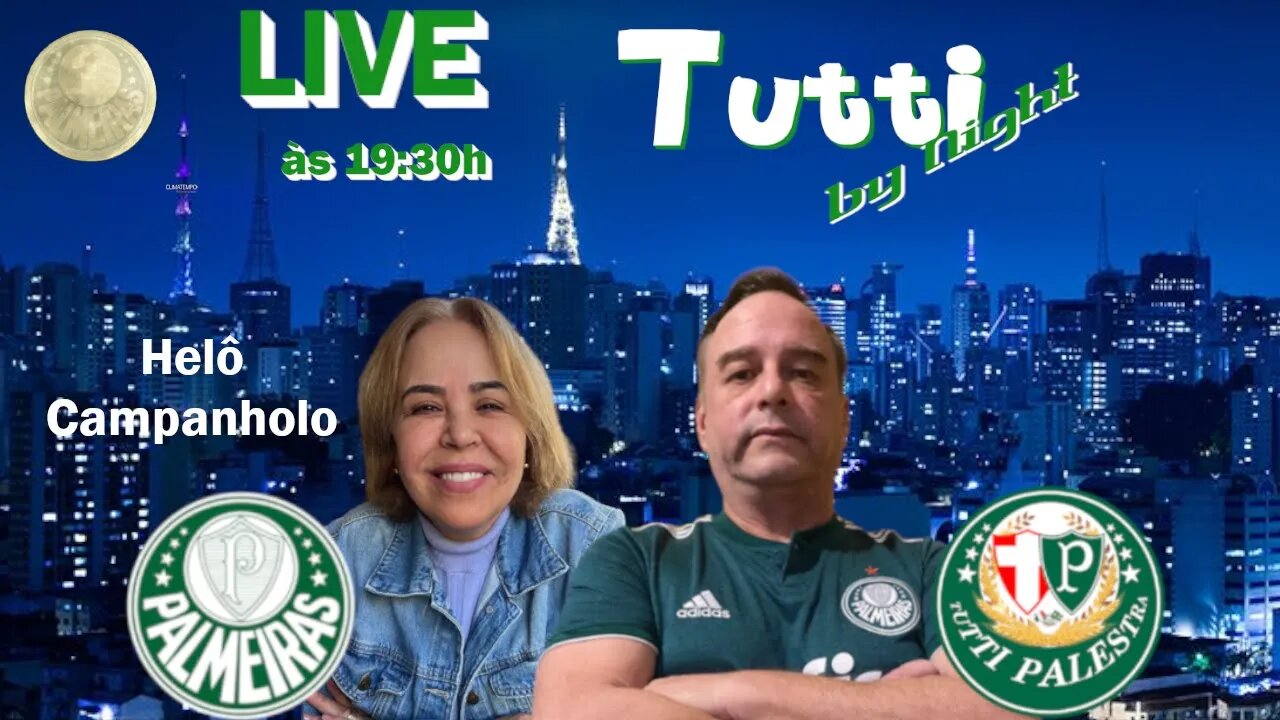 Tutti by Night - 01/09 - 19h30 - Palmeiras encerra agosto com saldo positivo