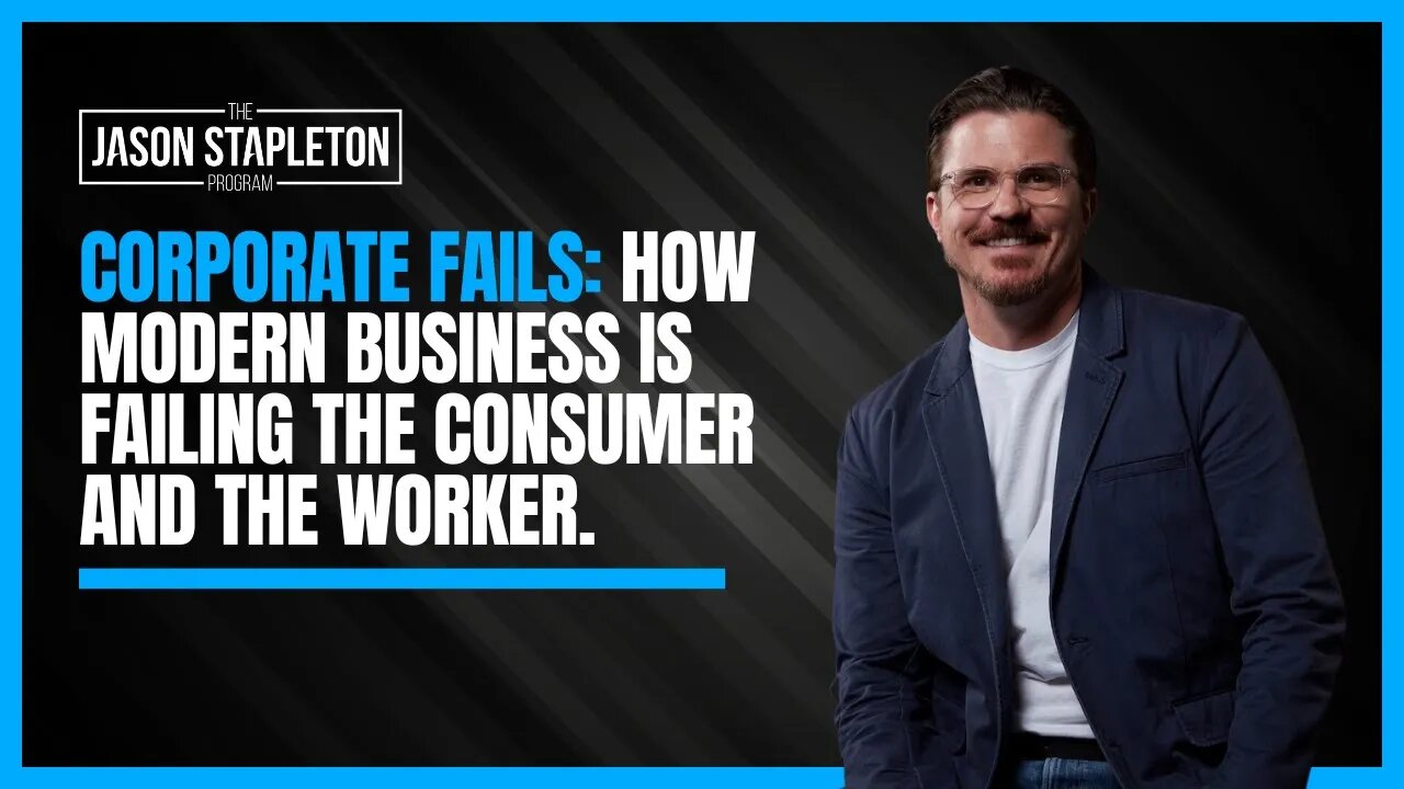 Corporate Fails: How modern business is failing the consumer and the worker