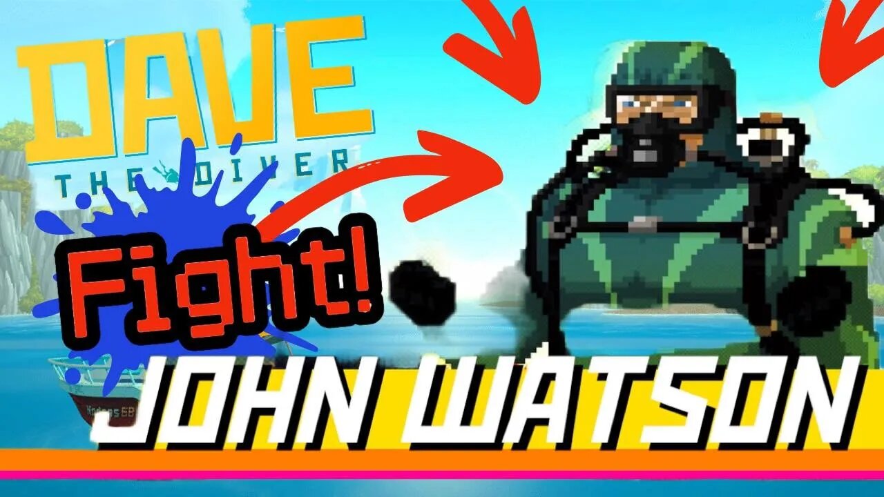 Dave the Diver John Watson Fight Guide