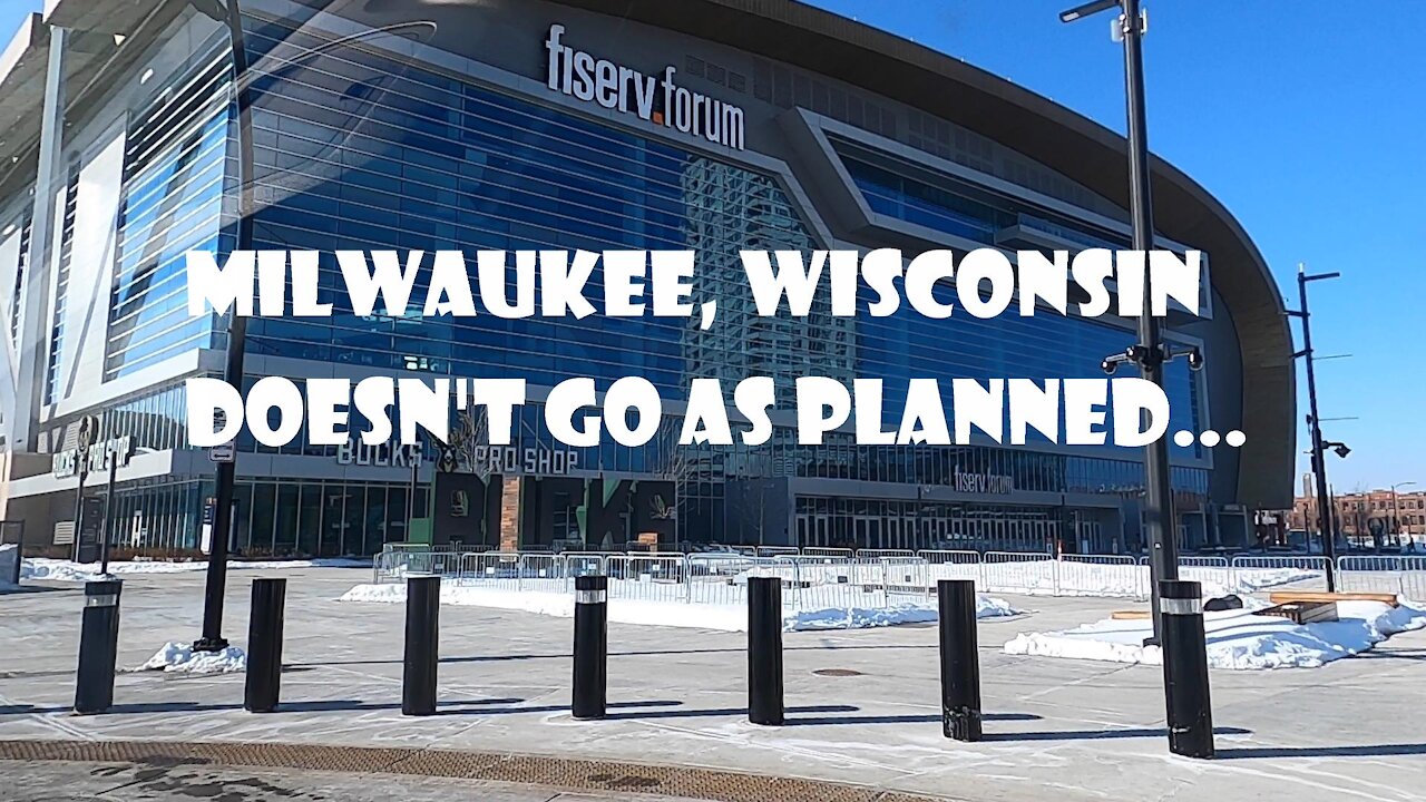 MILWAUKEE, WISCONSIN. DOESN'T GO AS PLANNED...