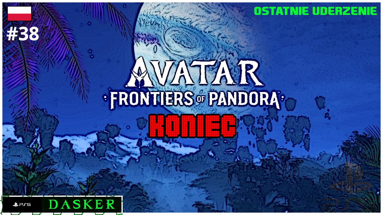 Avatar Frontiers of Pandora PL [#38] | OSTATNIE UDERZENIE