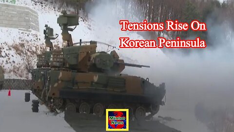 Tensions rise on Korean Peninsula