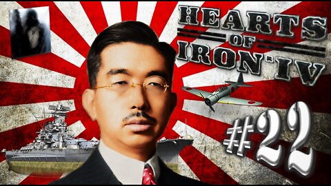 Let´s Play Hearts of Iron IV | No Step Back | Empire of Japan | PART 22