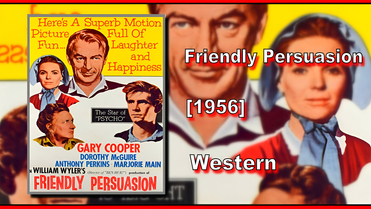 Friendly Persuasion (1956) | WESTERN | FULL MOVIE