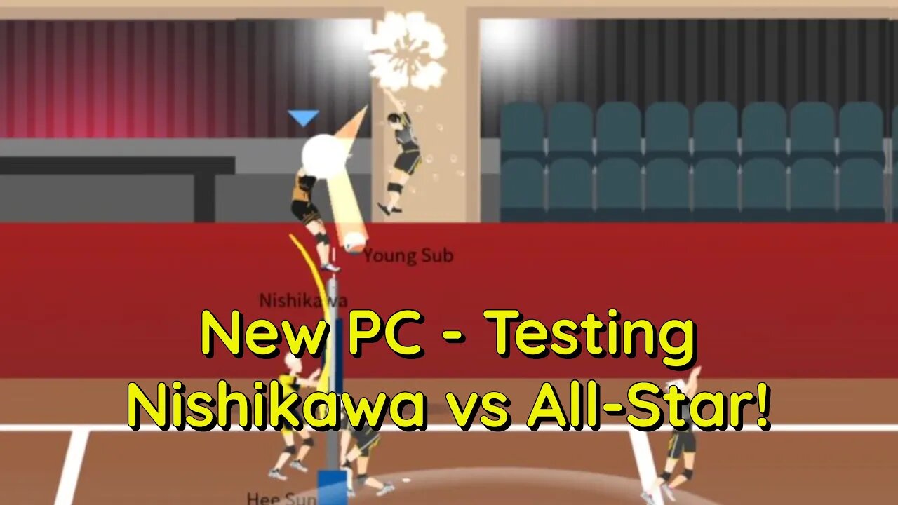 The Spike Volleyball - New PC Test! S-Tier Nishikawa vs Stage 19 All-Star