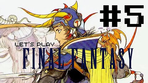 Let's Play - Final Fantasy I (GBA) Part Five | Marilith, and The Fire Crystal!