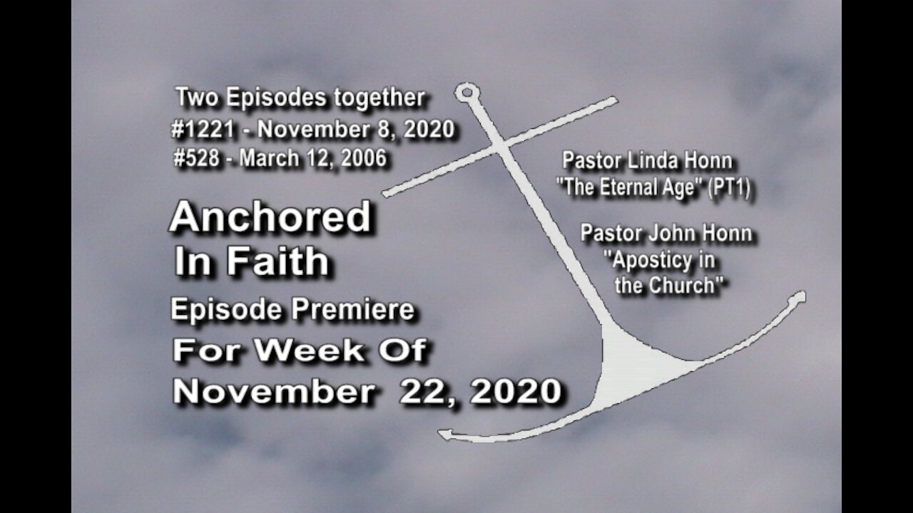 Week of November 22, 2020 - Anchored in Faith Episode Premiere 1221