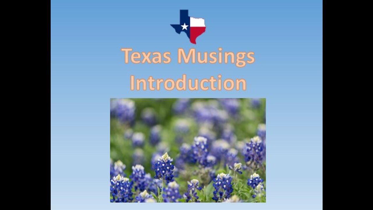 Texas Musings Introduction