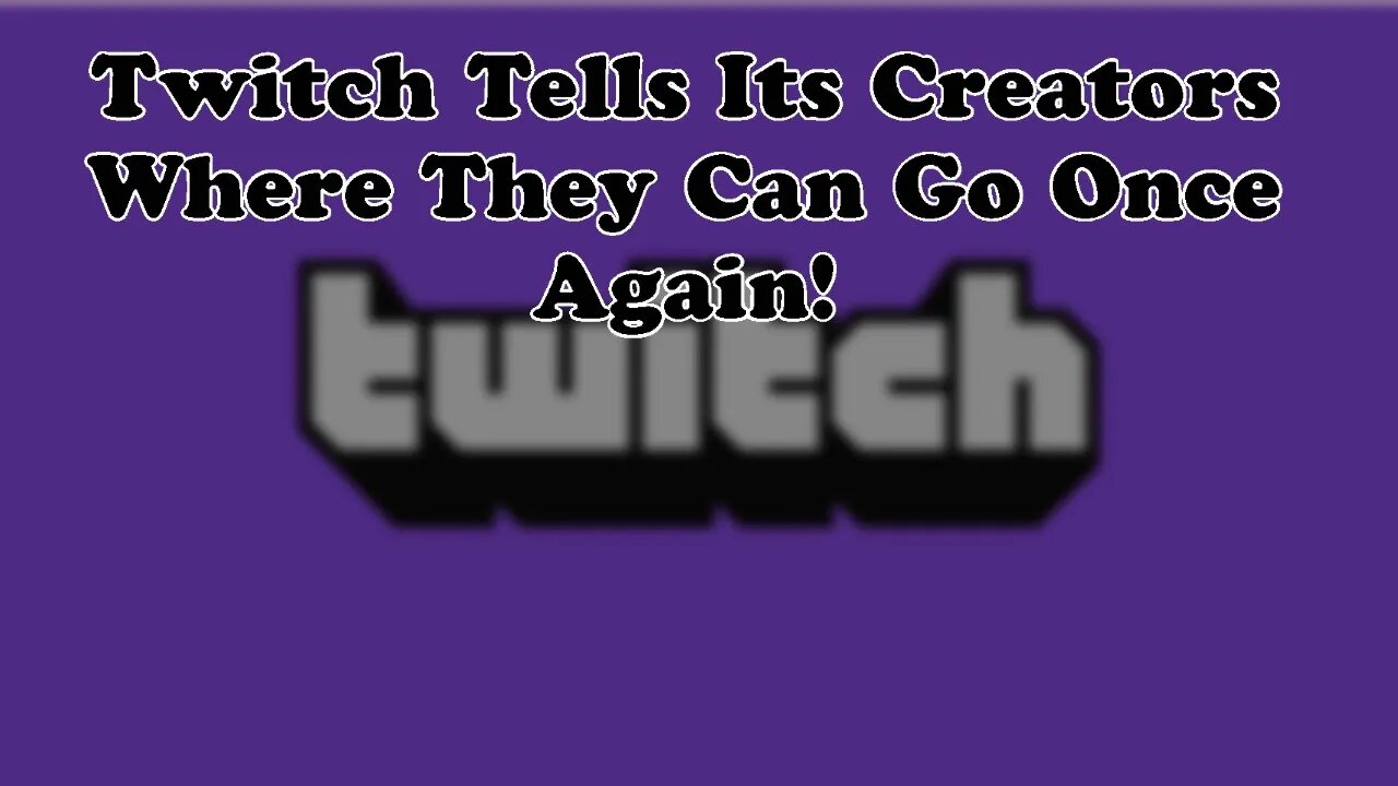 Twitch Has Smacked Its Creators In The Face Once Again