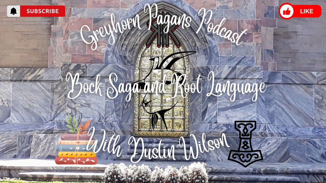 Greyhorn Pagans Podcast with Dustin Wilson - Bock Saga and Alfarnas-bete