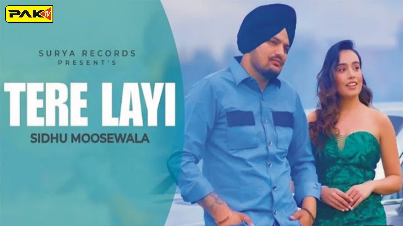 Tere Layi - Sidhu Moose Wala New Song